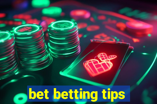 bet betting tips